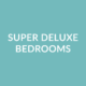 gSuperDeluxeRoom